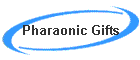 Pharaonic Gifts